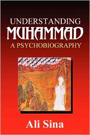 Understanding Muhammad by Ali Sina